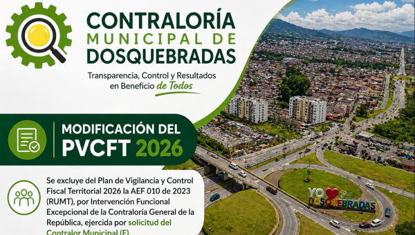 Contraloría de Dosquebradas modifica su Plan de Vigilancia Fiscal 2026